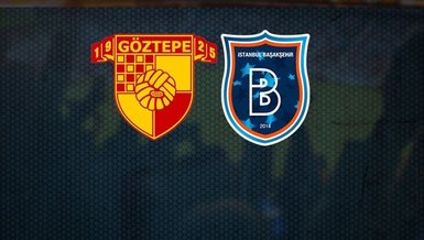 Göztepe Başakşehir maçı CANLI