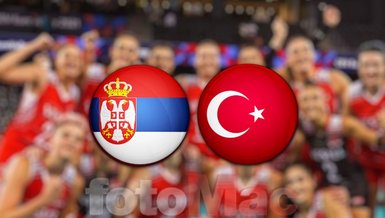 Sırbistan - Türkiye voleybol maçı CANLI İZLE