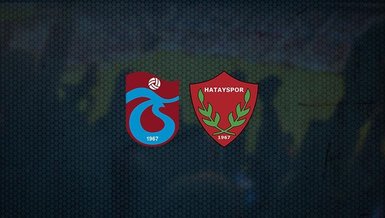 Trabzonspor-Hatayspor maçı CANLI