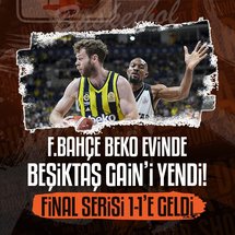 Fenerbahçe Beko evinde Beşiktaş GAİN'i yendi!