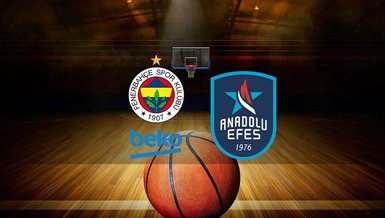 FENERBAHÇE BEKO ANADOLU EFES MAÇI CANLI İZLE 📺 | Fenerbahçe Beko - Anadolu Efes maçı saat kaçta? Hangi kanalda?