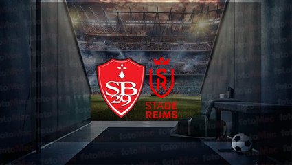 Brest - Reims maçı ne zaman, saat kaçta ve hangi kanalda canlı yayınlanacak? | Fransa Ligue 1