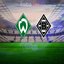 Werder Bremen-Mönchengladbach maçı ne zaman?