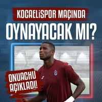 Onuachu Kocaelispor maçında oynayacak mı?