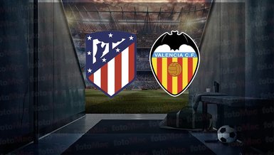 Atletico Madrid - Valencia maçı ne zaman? Saat kaçta ve hangi kanalda canlı yayınlanacak? | İspanya La Liga