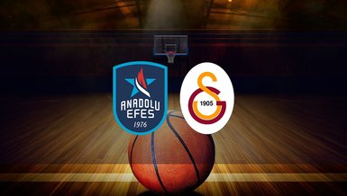 Anadolu Efes - Galatasaray maçı ne zaman, saat kaçta ve hangi kanalda canlı yayınlanacak? | Türkiye Sigorta Basketbol Süper Lig