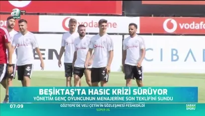>Beşiktaş'ta Hasic krizi sürüyor
