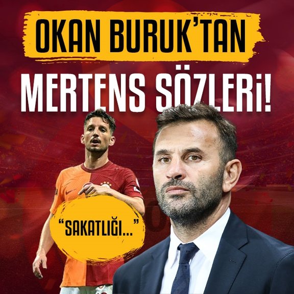 Galatasaray Teknik Direktörü Okan Buruk’tan Mertens sözleri! Sakatlığı...