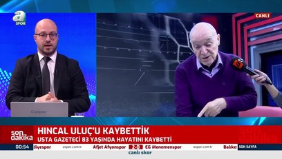 >Hıncal Uluç'u kaybettik