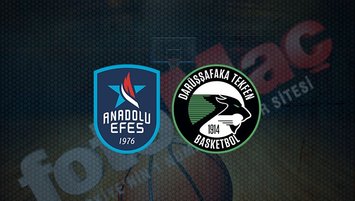 Anadolu Efes - Darüşşafaka basket maçı saat kaçta?