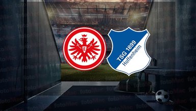 Eintracht Frankfurt - Hoffenheim maçı ne zaman, saat kaçta ve hangi kanalda canlı yayınlanacak? | Almanya Bundesliga
