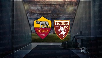 Roma - Torino maçı saat kaçta?