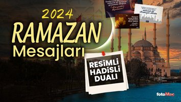 2024 dualı, hadisli, farklı Ramazan ayı mesajları