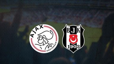 Ajax - Beşiktaş maçı ne zaman? Beşiktaş Şampiyonlar Ligi maçı saat kaçta ve hangi kanalda canlı yayınlanacak? | CANLI SKOR