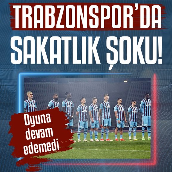 Trabzonspor’da sakatlık şoku! Yıldız oyuncu devam edemedi!