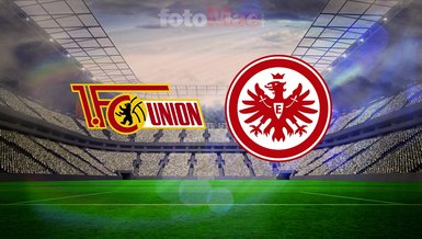 Union Berlin-Eintracht Frankfurt CANLI YAYIN | Maç saati, kanalı ve 11'ler