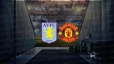 Aston Villa - Manchester United maçı ne zaman? Saat kaçta ve hangi kanalda canlı yayınlanacak? | İngiltere Premier Lig