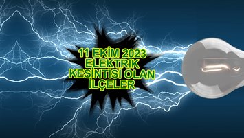 SARIYER ELEKTRİK KESİNTİSİ | Sarıyer'de elektrik ne zaman gelecek? (11 Ekim 2023)