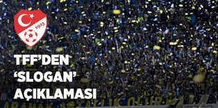 TFF'den F.Bahçe'ye slogan yanıtı