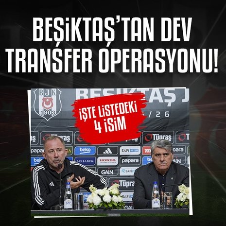 Beşiktaş’tan transfer operasyonu! 4 isim...