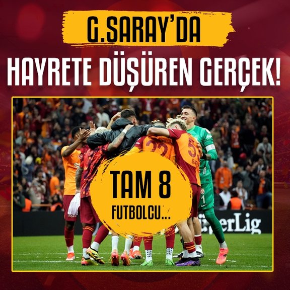 Galatasaray’da hayrete düşüren gerçek! Tam 8 futbolcu...