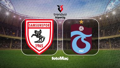 Samsunspor-Trabzonspor maçı izle: Ne zaman, saat kaçta, hangi kanalda?