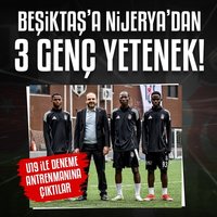 Beşiktaş'a Nijerya'dan 3 genç yetenek!