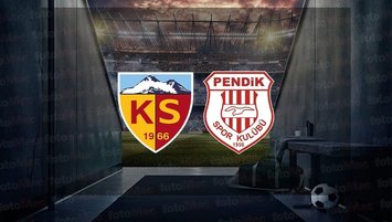 Kayserispor - Pendikspor maçı CANLI