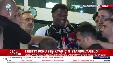 Beşiktaş'ın yeni transferi Ernest Poku İstanbul'da! İşte o görüntüler