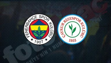 Fenerbahçe Rizespor maçı CANLI İZLE 📺 | FB maçı izle