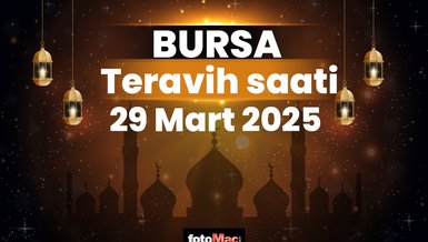 Bursa 29 Mart teravih namazı saat kaçta? | Bursa teravih vakitleri 2025