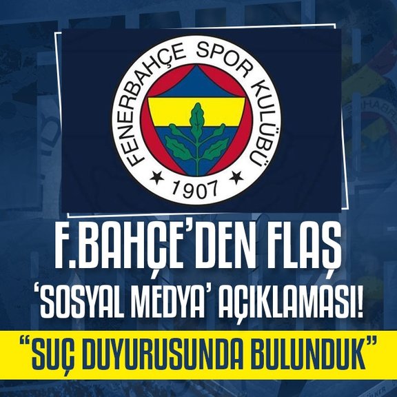 Fenerbahçe’den flaş açıklama! Sosyal medya...