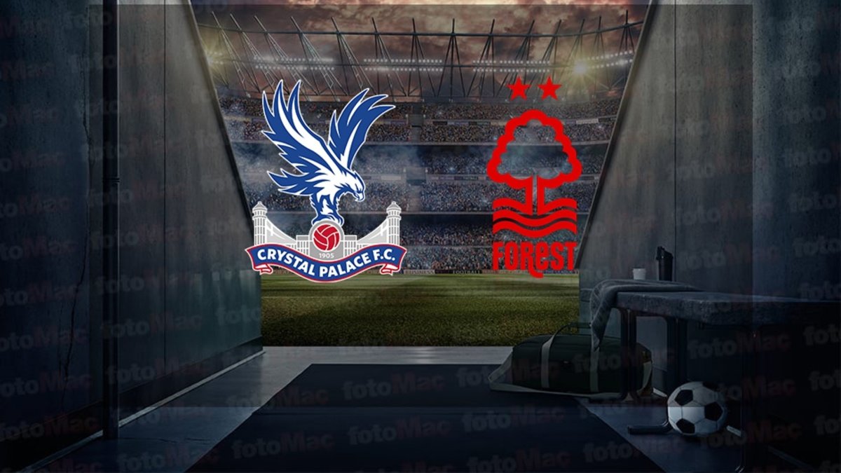 Crystal Palace-Nottingham Forest maçı ne zaman, saat kaçta ve hangi kanalda? | İngiltere Premier Lig Crystal Palace-Nottingham Forest maçı ne zaman, saat kaçta ve hangi kanalda? | İngiltere Premier Lig