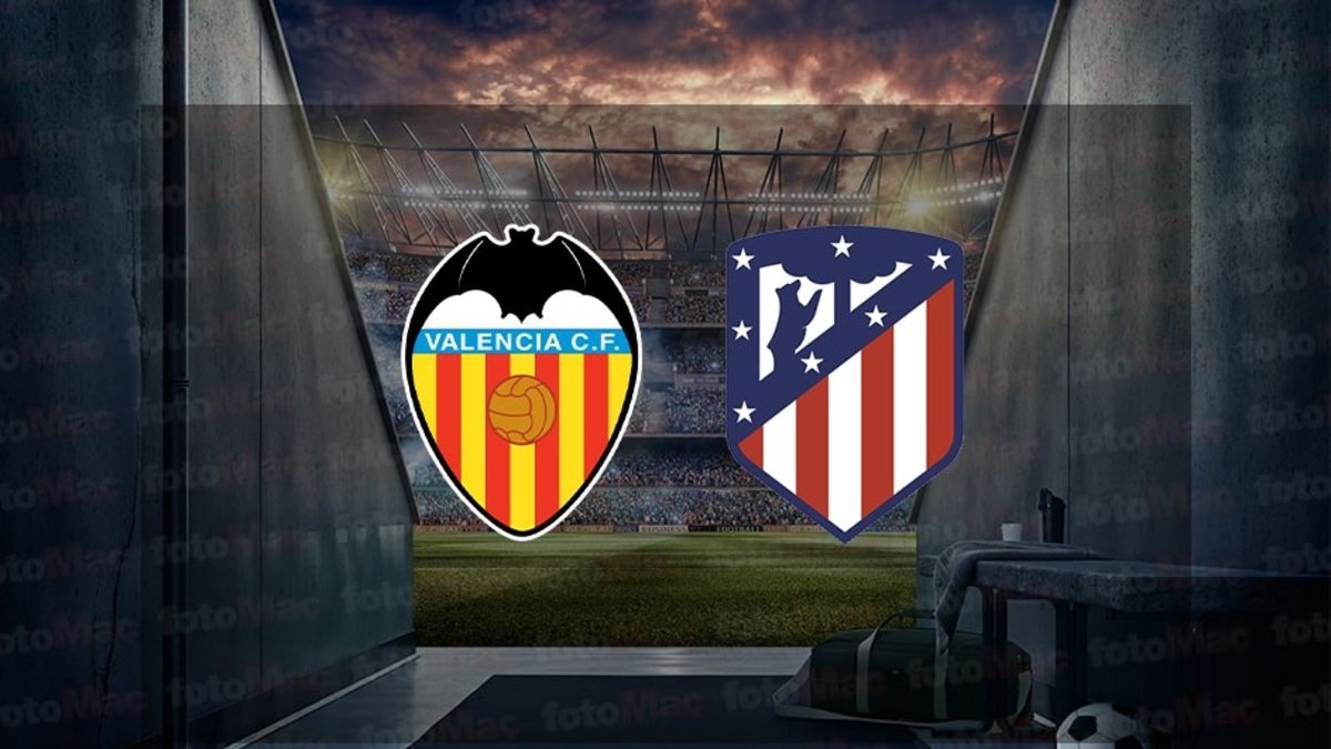 Valencia-Atletico Madrid maçı ne zaman ve saat kaçta? Hangi kanalda canlı yayınlanacak? Valencia-Atletico Madrid maçı ne zaman ve saat kaçta? Hangi kanalda canlı yayınlanacak?