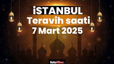 7 Mart İstanbul teravih namazı saat kaçta? | İstanbul teravih vakitleri 2025