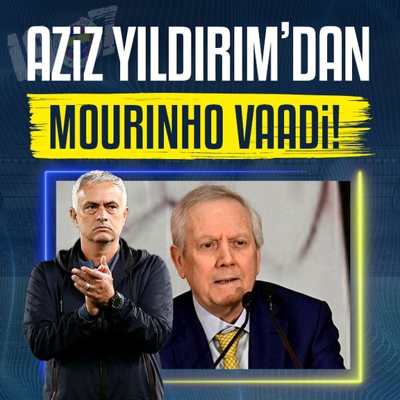 Fenerbahçe başkan adayı Aziz Yıldırım’dan Jose Mourinho vaadi! Parasının yarısını ödeyeceğim