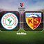 Çaykur Rizespor-Zecorner Kayserispor yayın bilgisi!