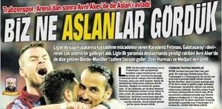 Yerel basın: Ne aslanlar gördük