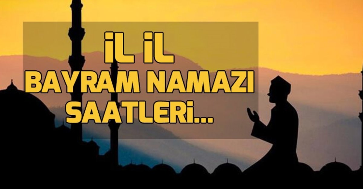il il kurban bayrami namaz saatleri istanbul ankara izmir ve antalya da bayram namazi saat kacta bayram namazi kilinisi fotomac