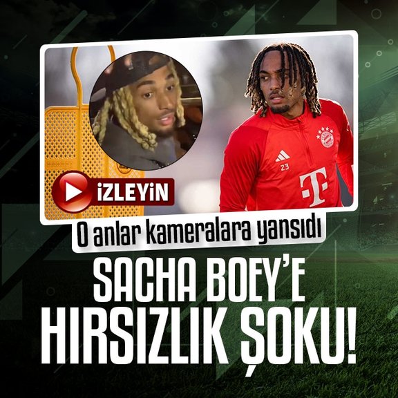 Sacha Boey’e hırsızlık şoku!