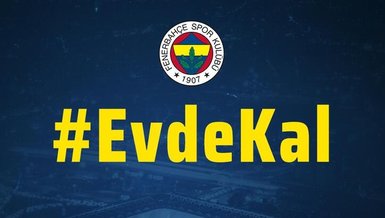 Fenerbahçe'den 'Evde Kal' çağrısı