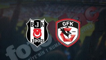 Beşiktaş - Gaziantep FK maçı saat kaçta?