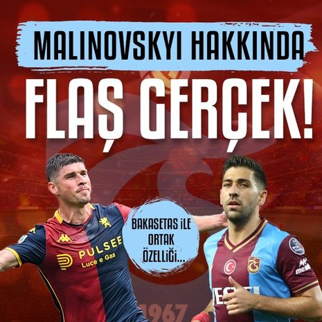 Malinovskyi hakkında flaş gerçek! Bakasetas ile ortak özelliği...