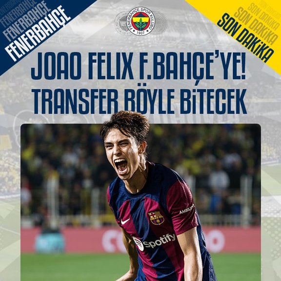 Joao Felix Fenerbahçe’ye! Transfer böyle bitecek