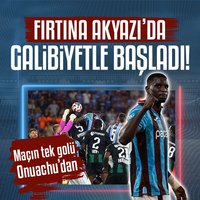 Fırtına galibiyetle başladı!