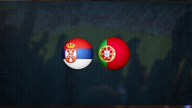 Sırbistan - Portekiz maçı ne zaman, saat kaçta, hangi kanalda canlı yayınlanacak? | Dünya Kupası Elemeleri