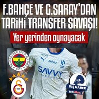 F.Bahçe ve G.Saray'dan tarihi transfer savaşı!