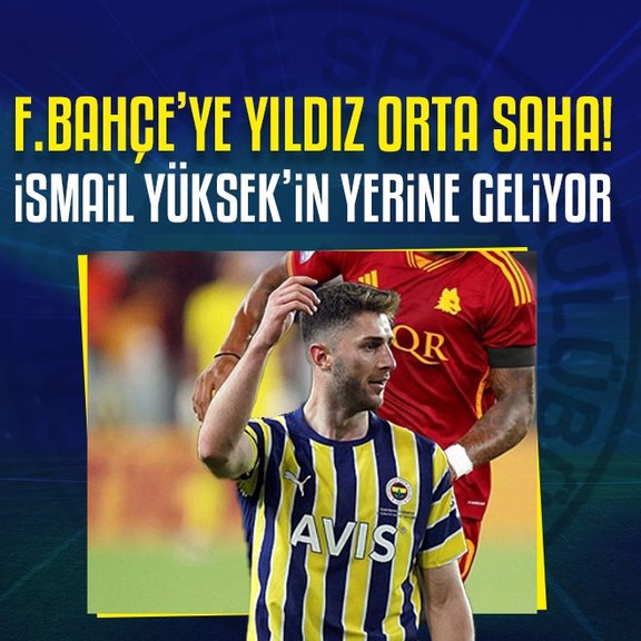 TRANSFER HABERİ: Fenerbahçe’ye yıldız orta saha! İsmail Yüksek’in yerine geliyor