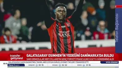 G.Saray Osimhen'in yedeğini Danimarka'da buldu!