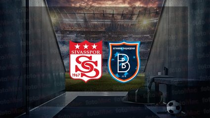 Sivasspor - Başakşehir maçı ne zaman? Saat kaçta? Hangi kanalda canlı yayınlanacak? | Trendyol Süper Lig